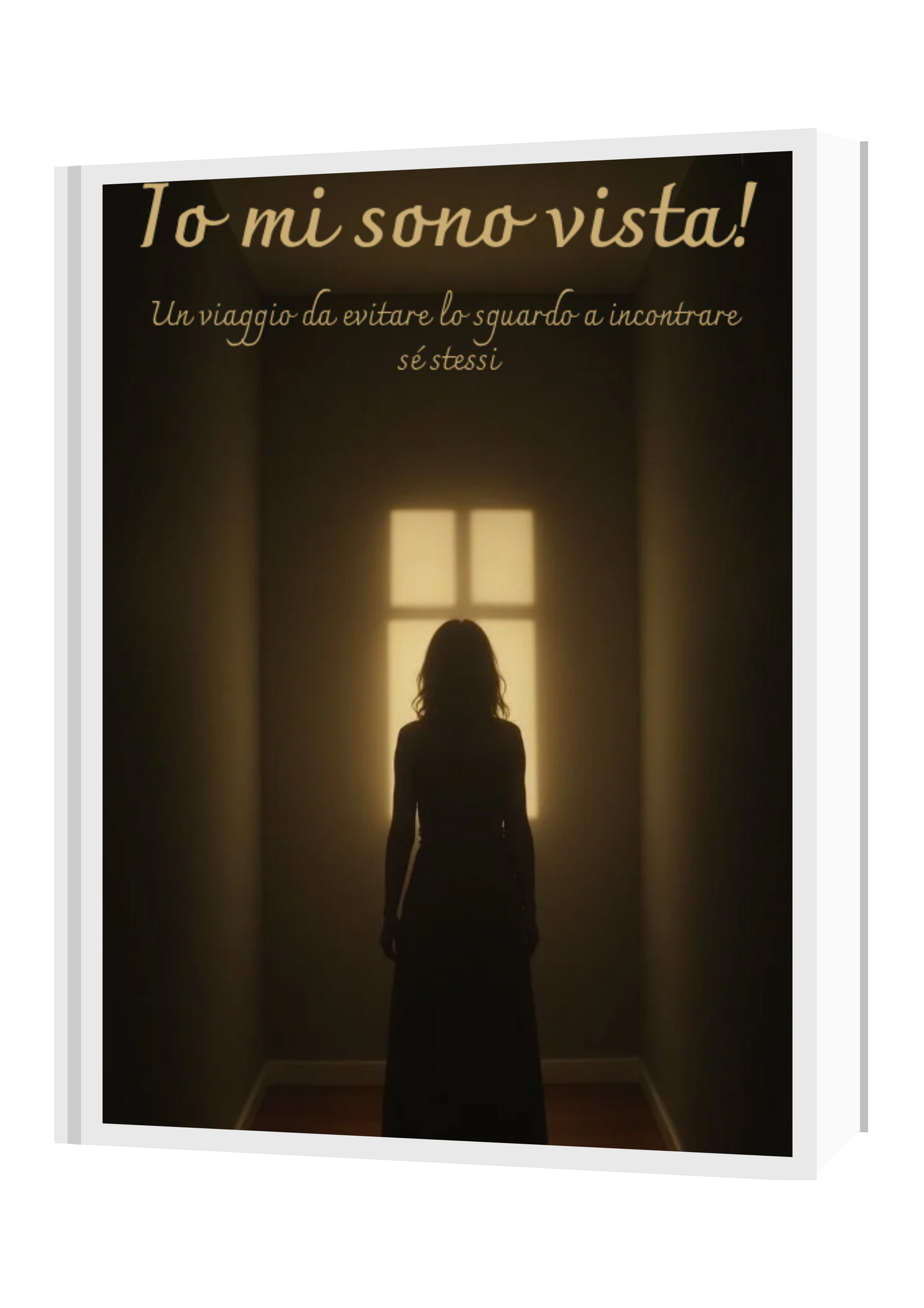 Io mi sono vista